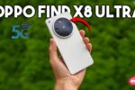 OPPO Find X8 Ultra 5G Launched - 2K Display, 180W Charging & Monster Performance